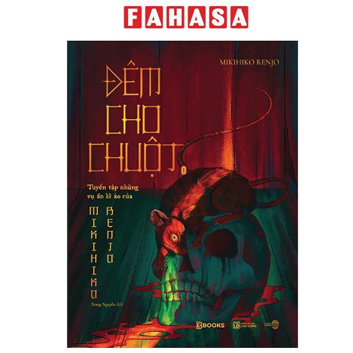Sách - Đêm Cho Chuột - Tuyển Tập Những Vụ Án Kì Ảo Của Mikihiko Renjo - Tập 1