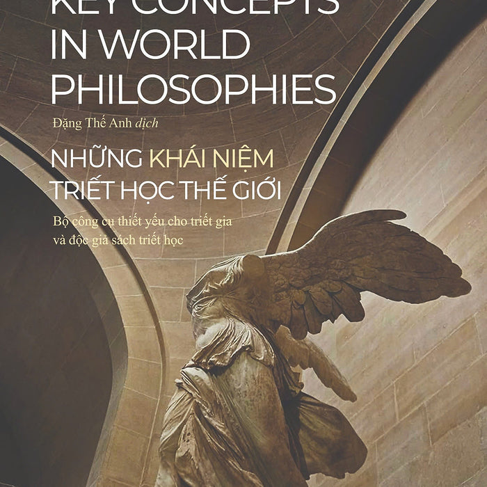 Những Khái Niệm Triết Học Thế Giới - Sarah Flavel & Chiara Robbiano