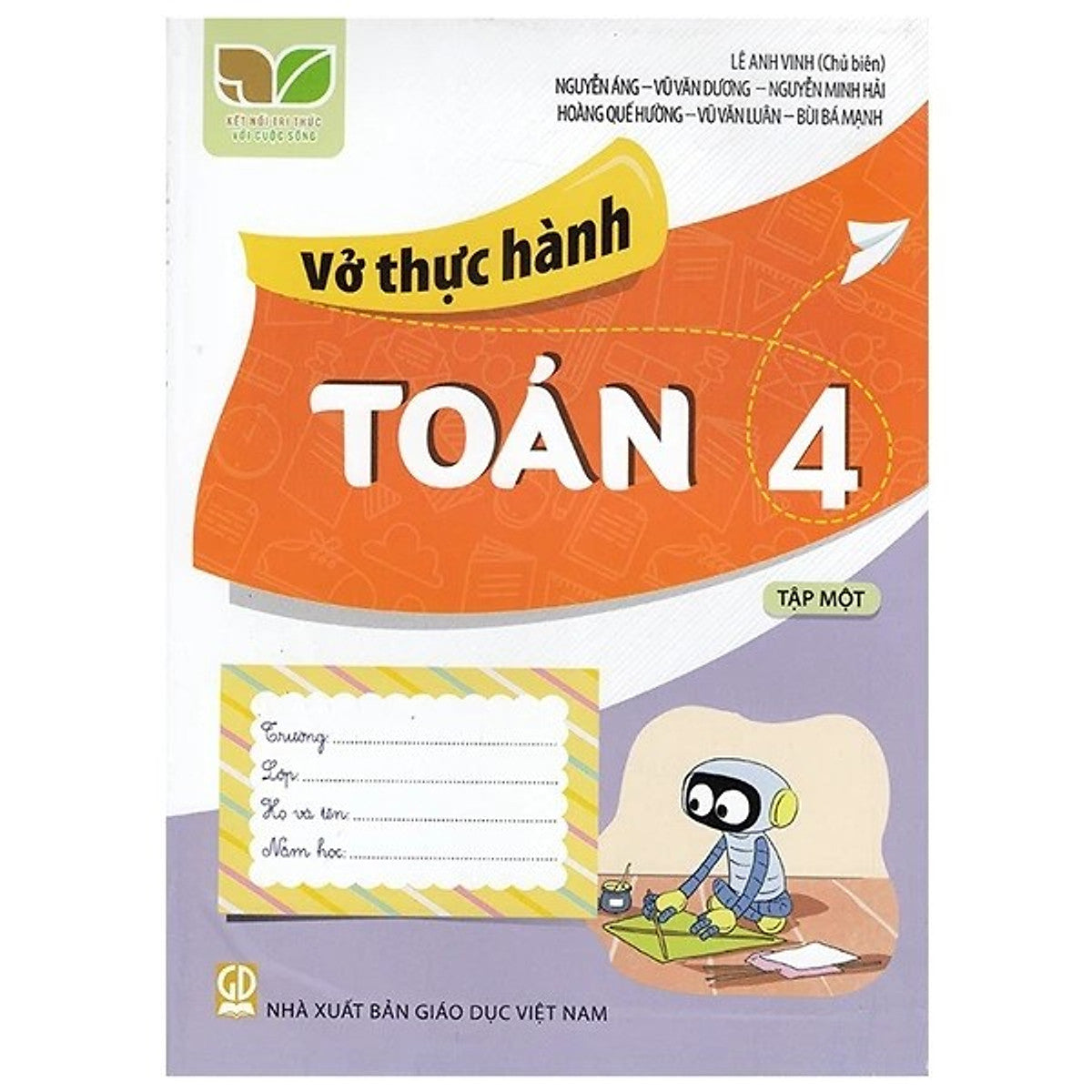 Vở Thực Hành Toán Lớp 4 Tập 1 (Kết Nối Tri Thức Với Cuộc Sống)