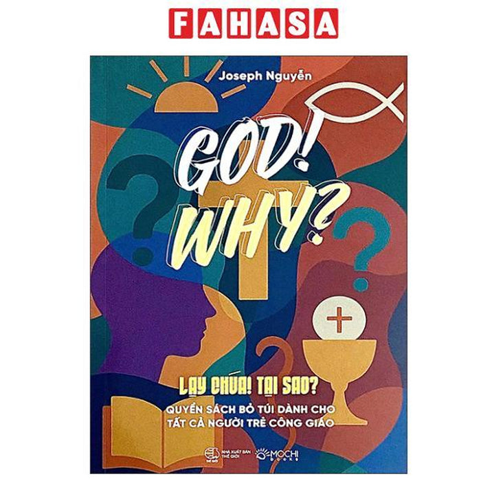 Sách - God! Why? - Lạy Chúa! Tại Sao?