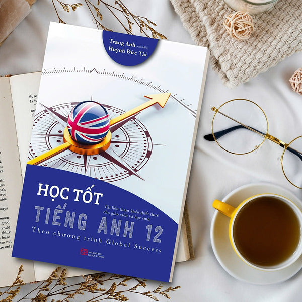 Học Tốt Tiếng Anh 12 - Theo Chương Trìnhg Global Success (Hh)