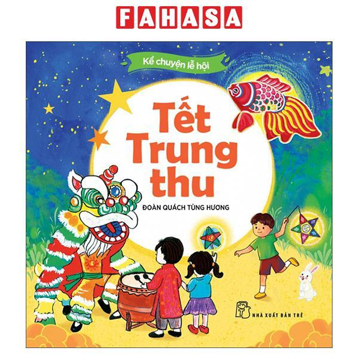 Sách - Kể Chuyện Lễ Hội - Tết Trung Thu