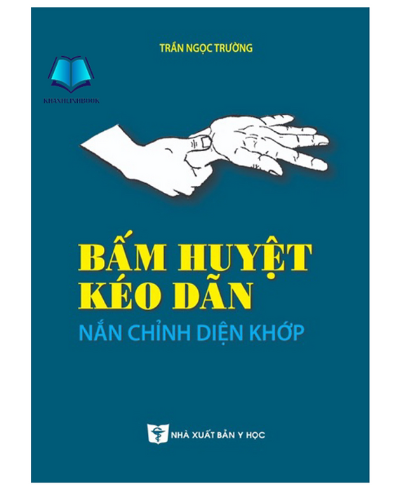 Sách - Bấm Huyệt Kéo Dãn Nắn Chỉnh Diện Khớp (Y)