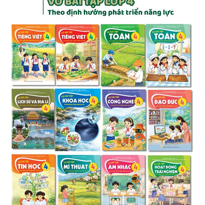 Bộ Sách Vở Bài Tập Lớp 4- Tích Hợp Phát Triển Năng Lực Số (12 Quyển- Kèm Bìa Nilong Bao Sách, Nhãn Tên)