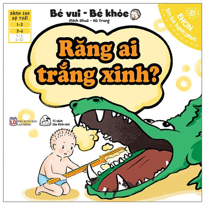 Sách Ehon Bé Vui Bé Khỏe - Răng Ai Trắng Xinh?