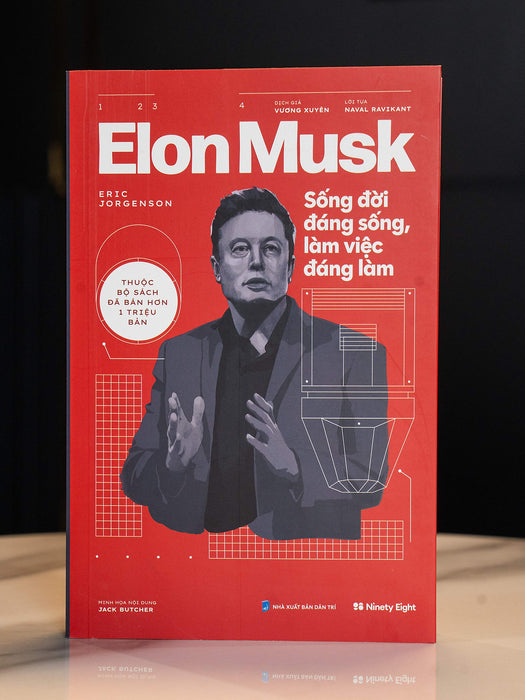 Sách Elon Musk - Sống Đời Đáng Sống, Làm Việc Đáng Làm