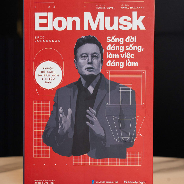 Sách Elon Musk - Sống Đời Đáng Sống, Làm Việc Đáng Làm