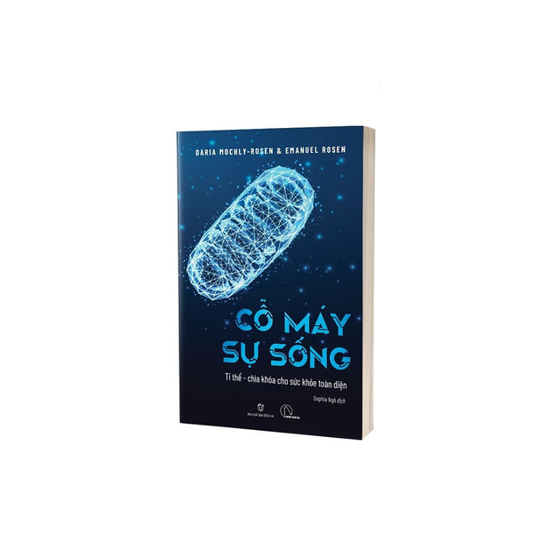 Sách - Cỗ Máy Sự Sống Ti Thể: Chìa Khóa Cho Sức Khỏe Toàn Diện