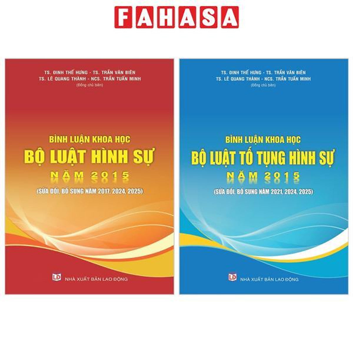 Sách - Bộ Sách Bình Luận Khoa Học Bộ Luật Tố Tụng Hình Sự Năm 2015 (Sửa Đổi, Bổ Sung Năm 2021, 2024, 2025) + Bình Luận Khoa Học Bộ Luật Hình Sự Năm 2015 (Sửa Đổi, Bổ Sung Năm 2017,2024, 2025) (Bộ 2 Cuốn)