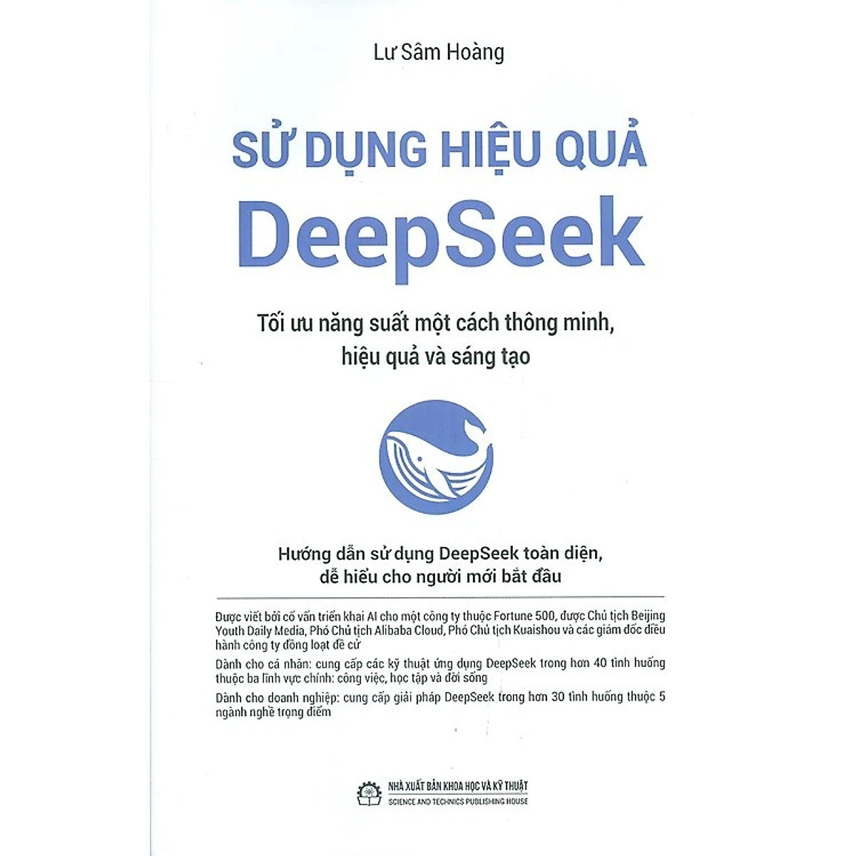 Sử Dụng Hiệu Quả Deepseek - Tối Ưu Năng Suất Một Cách Thông Minh, Hiệu Quả Và Sáng Tạo