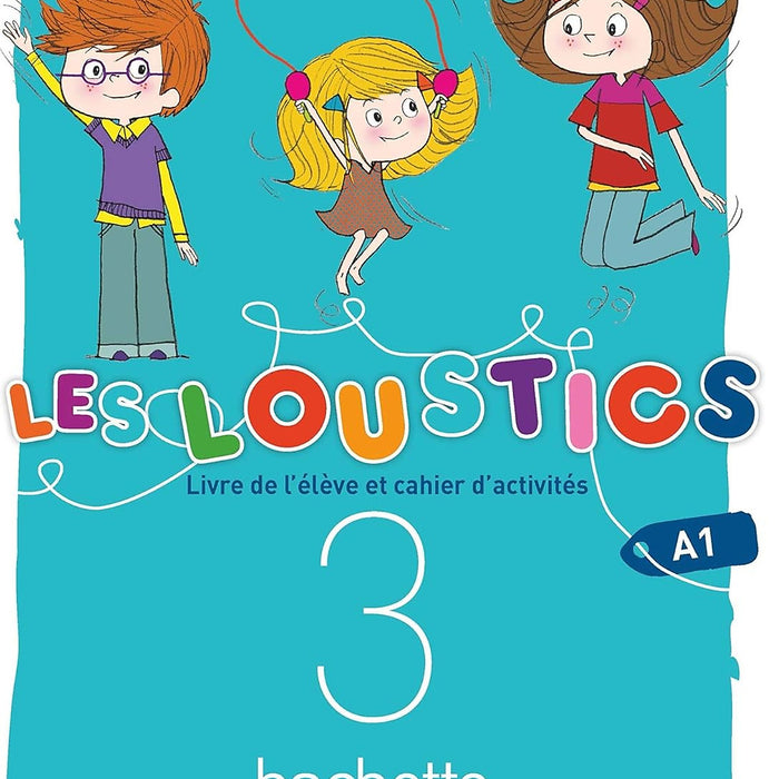Sách Học Tiếng Pháp- Les Loustics (6 Niveaux) Volume 3 - Livre De L'Eleve + Cahier D'Activites (A1)