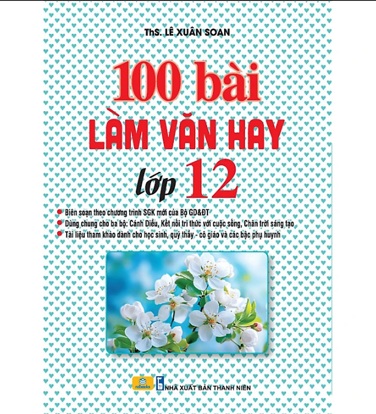 Sách - 100 Bài Làm Văn Hay Lớp 12