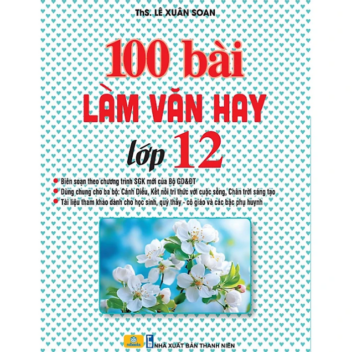 Sách - 100 Bài Làm Văn Hay Lớp 12