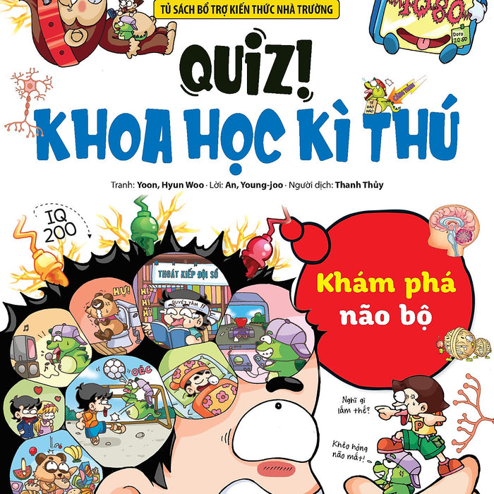 Quiz! Khoa Học Kì Thú: Khám Phá Não Bộ