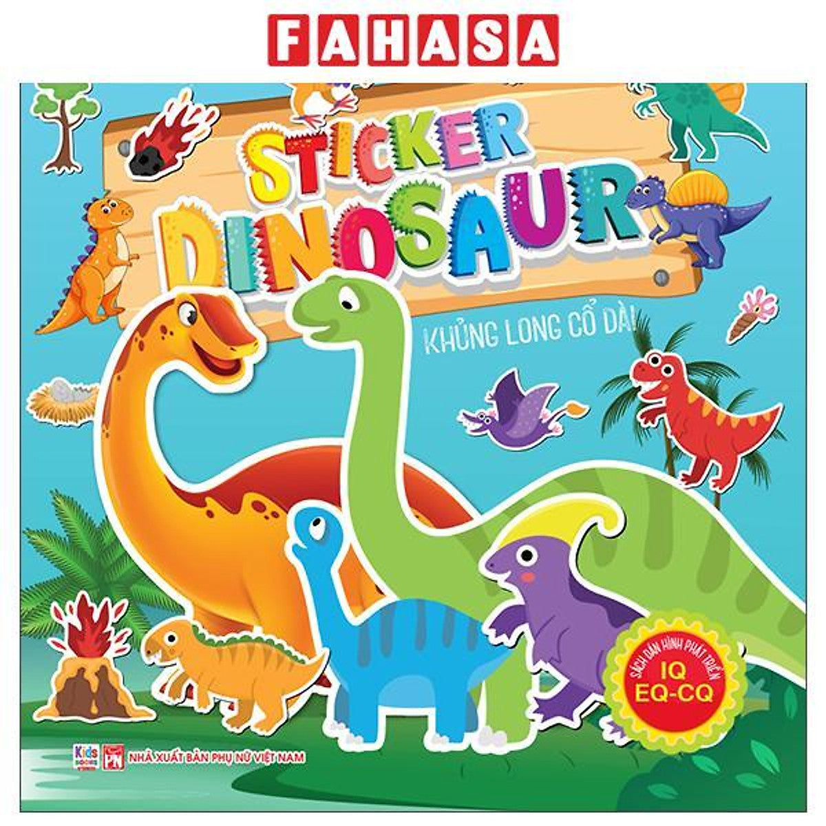 Sách - Sách Dán Hình Phát Triển Iq- Eq-Cq - Sticker Dinosaur - Khủng Long Cổ Dài