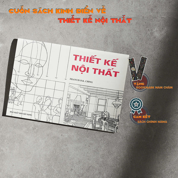 [Sách Nội Thất] - Thiết Kế Nội Thất: Cẩm Nang Toàn Diện Cho Các Nhà Thiết Kế (Cuốn)