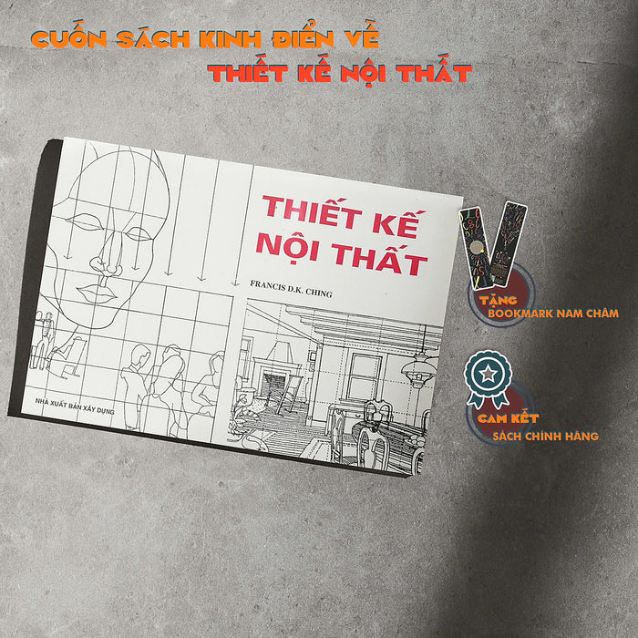 [Sách Nội Thất] - Thiết Kế Nội Thất: Cẩm Nang Toàn Diện Cho Các Nhà Thiết Kế (Cuốn)