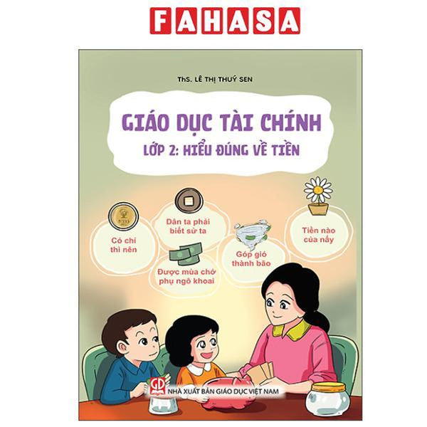 Sách - Giáo Dục Tài Chính - Lớp 2 - Hiểu Đúng Về Tiền