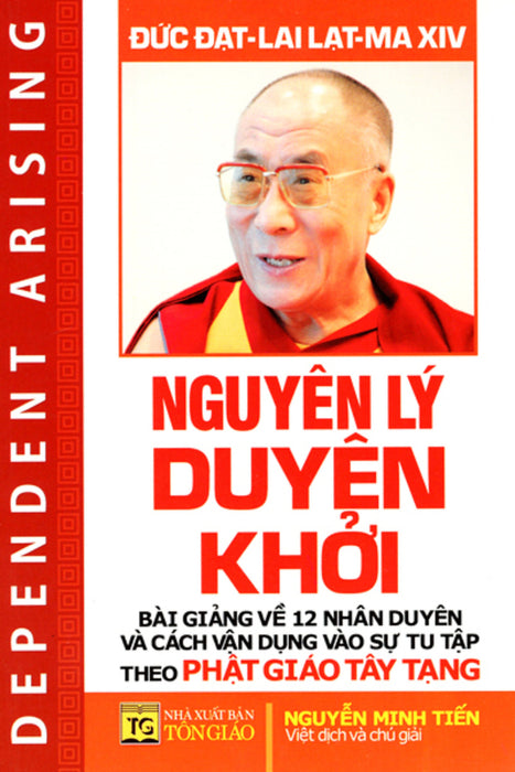 Tứ Diệu Đế - Đức Đạt Lai Lạt Ma Xiv + Nguyên Lý Duyên Khởi