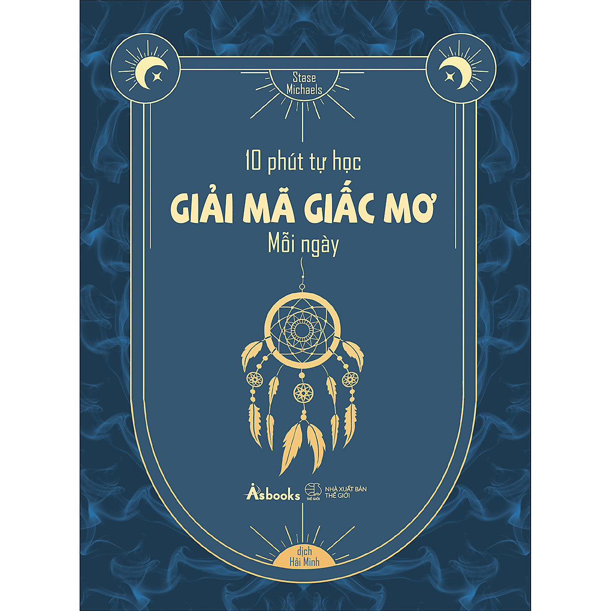 10 Phút Tự Học Giải Mã Giấc Mơ Mỗi Ngày