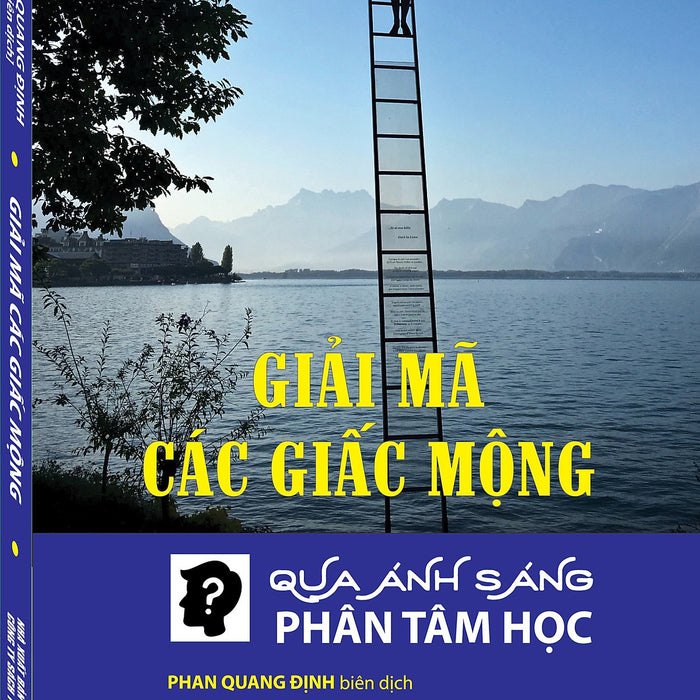 Giải Mã Các Giấc Mộng Qua Ánh Sáng Phân Tâm Học