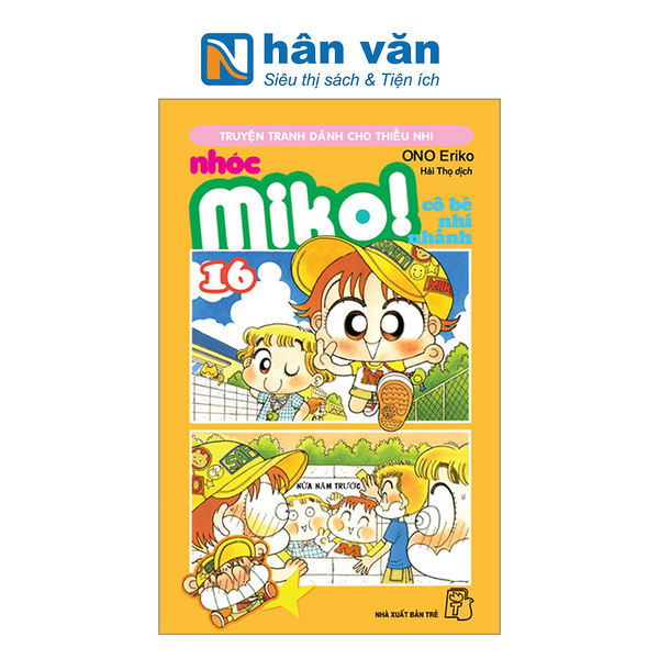 Nhóc Miko! Cô Bé Nhí Nhảnh - Tập 16 (Tái Bản 2023)