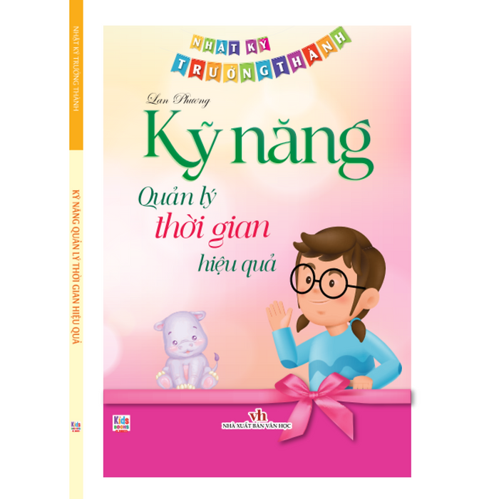 Sách - Nhật Ký Trưởng Thành - Kỹ Năng Quản Lý Thời Gian Hiệu Quả (Vt)