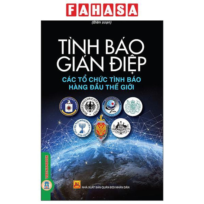 Sách - Tình Báo Gián Điệp - Các Tổ Chức Tình Báo Hàng Đầu Thế Giới (Tái Bản 2026)