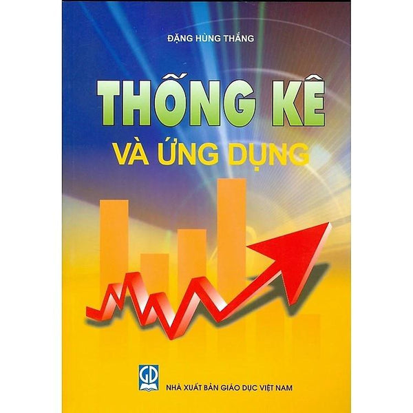 Sách - Thống Kê Và Ứng Dụng - Đặng Hùng Thắng - Nxb Giáo Dục - Hv