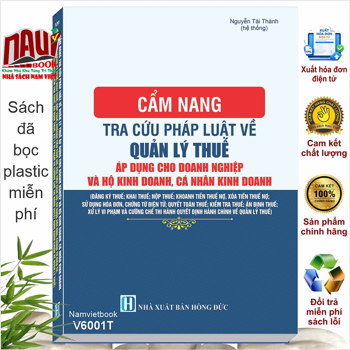 Sách Cẩm Nang Tra Cứu Pháp Luật Về Quản Lý Thuế Áp Dụng Cho Doanh Nghiệp Và Hộ Kinh Doanh, Cá Nhân Kinh Doanh  (V6001T)
