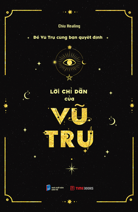 Sách Lời Chỉ Dẫn Của Vũ Trụ - Để Vũ Trụ Cùng Bạn Quyết Định - Chiu Healing