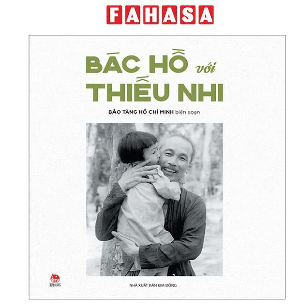 Sách - Bác Hồ Với Thiếu Nhi (Tái Bản 2025)