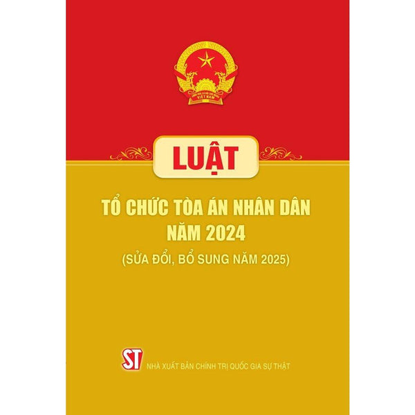 Luật Tổ Chức Tòa Án Nhân Dân Năm 2024 (Sửa Đổi, Bổ Sung Năm 2025)