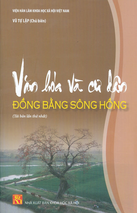 Văn Hoá Và Cư Dân Đông Bằng Sông Hồng - Vũ Tự Lập Chủ Biên