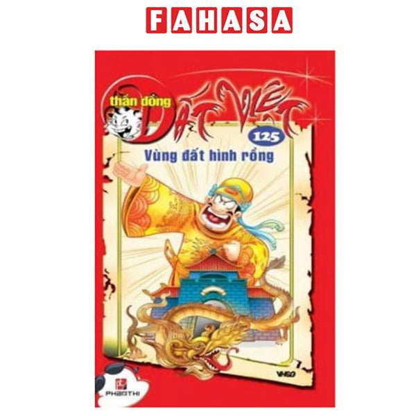Sách - Thần Đồng Đất Việt - Tập 125 - Vùng Đất Hình Rồng