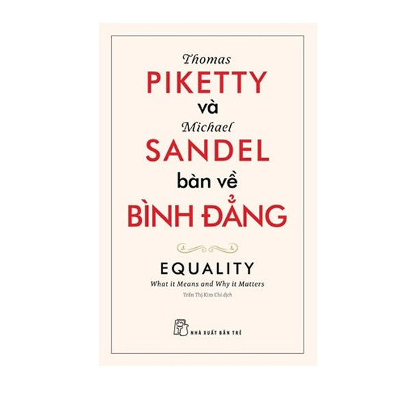 Sách Thomas Piketty Và Michael Sandel Bàn Về Bình Đẳng