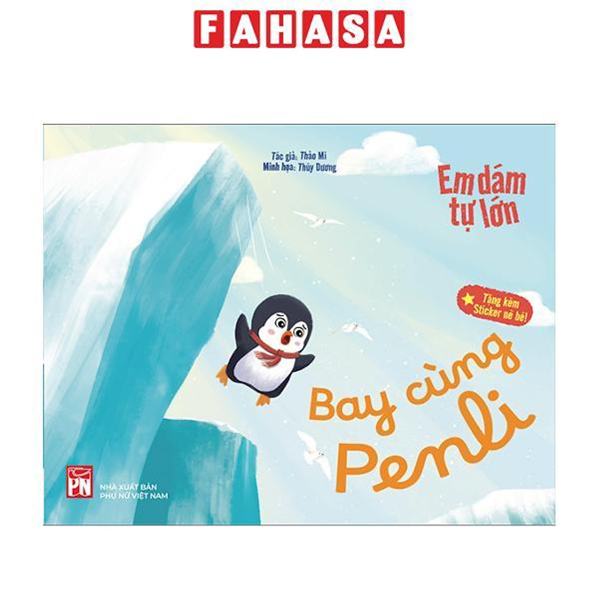 Sách - Em Dám Tự Lớn - Bay Cùng Penli