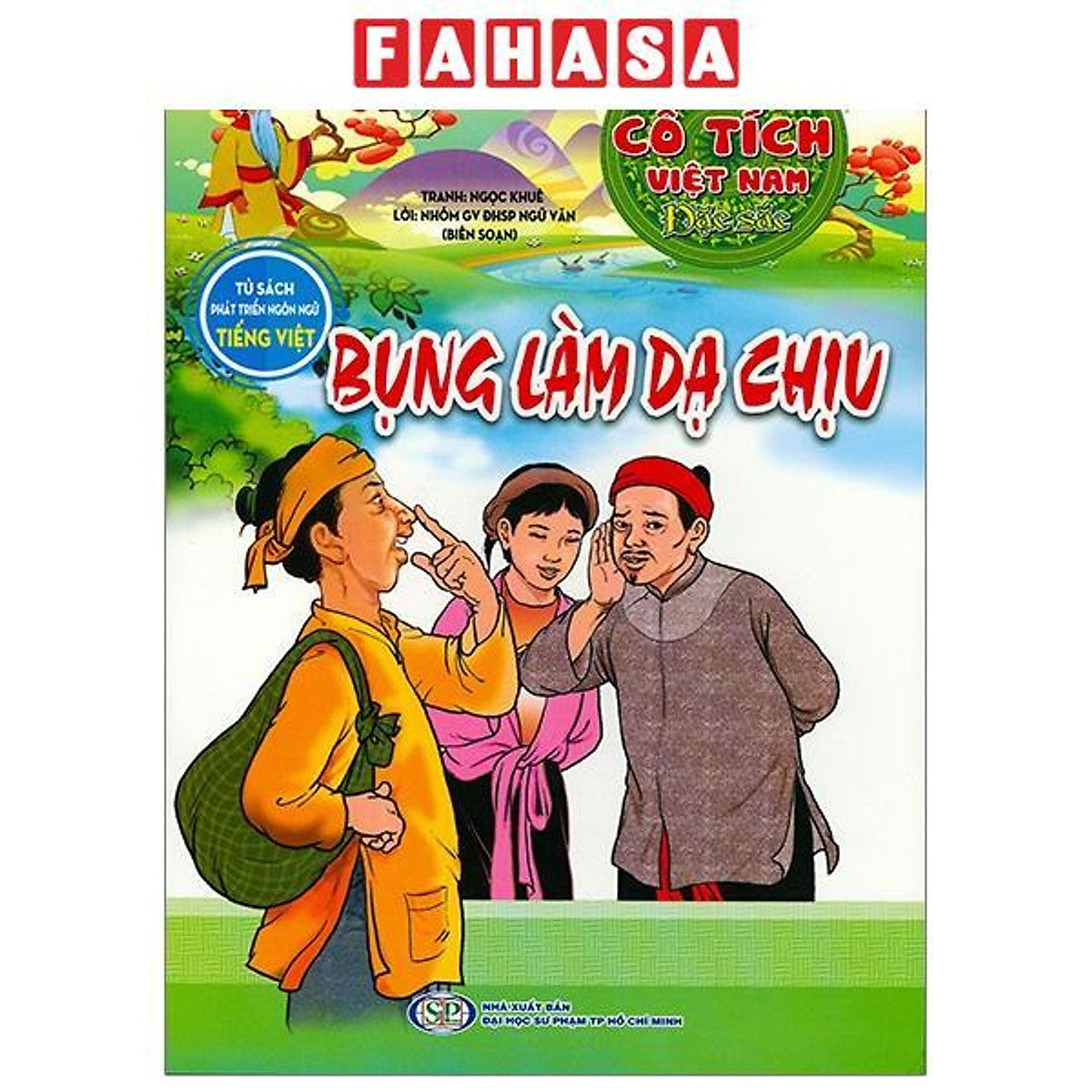 Sách - Truyện Cổ Tích Việt Nam Đặc Sắc - Bụng Làm Dạ Chịu (Tái Bản 2026)