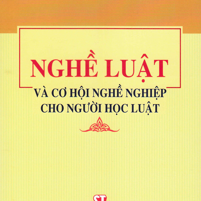 Nghề Luật Và Cơ Hội Nghề Nghiệp Cho Người Học Luật - St