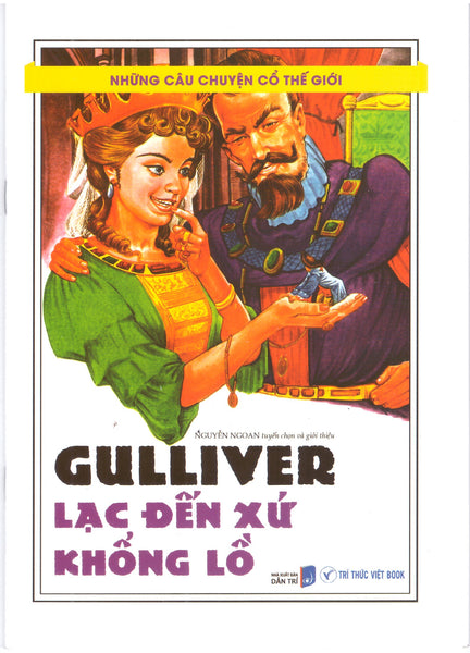 Những Câu Chuyện Cổ Thế Giới – Gulliver Lạc Đến Xứ Khổng Lồ