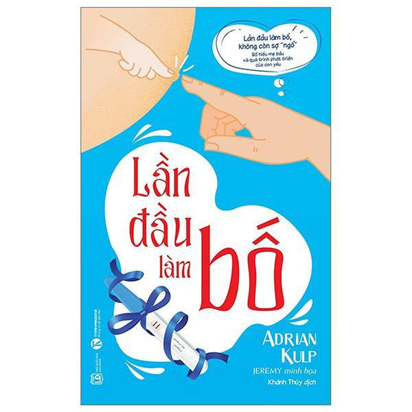 Sách - Lần Đầu Làm Bố - Thái Hà Books