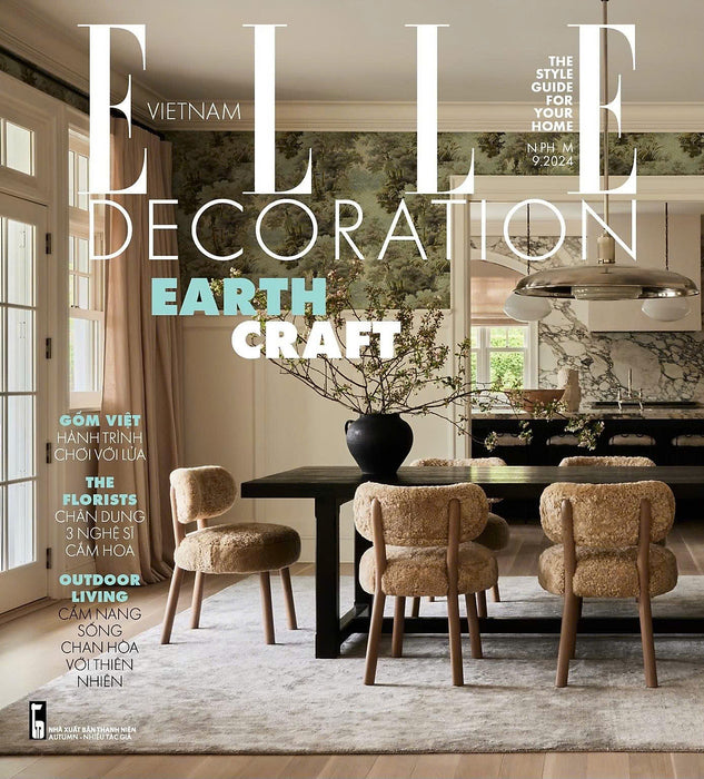 Tạp Chí Phái Đẹp Elle Decoration Tháng 9/2024 - Earth Craft