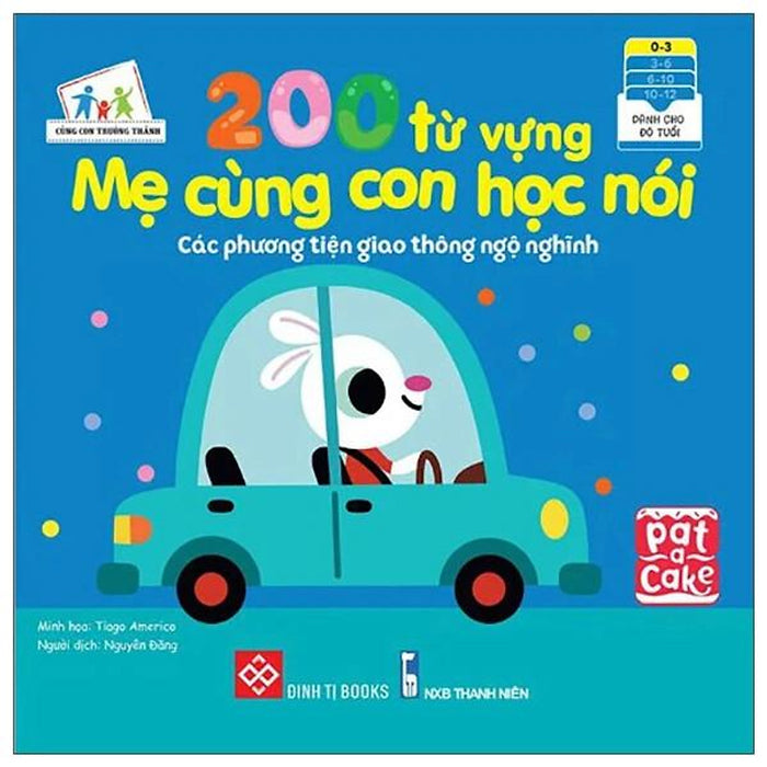 Sách 200 Từ Vựng Mẹ Cùng Con Học Nói - Các Phương Tiện Giao Thông Ngộ Nghĩnh