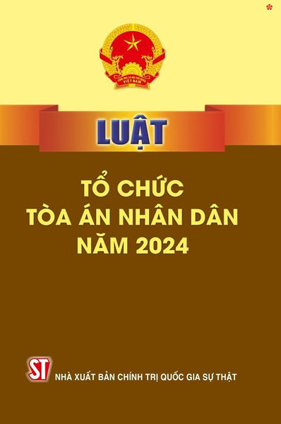 Luật Tổ Chức Toà Án Nhân Dân 2024 - Bản In2024