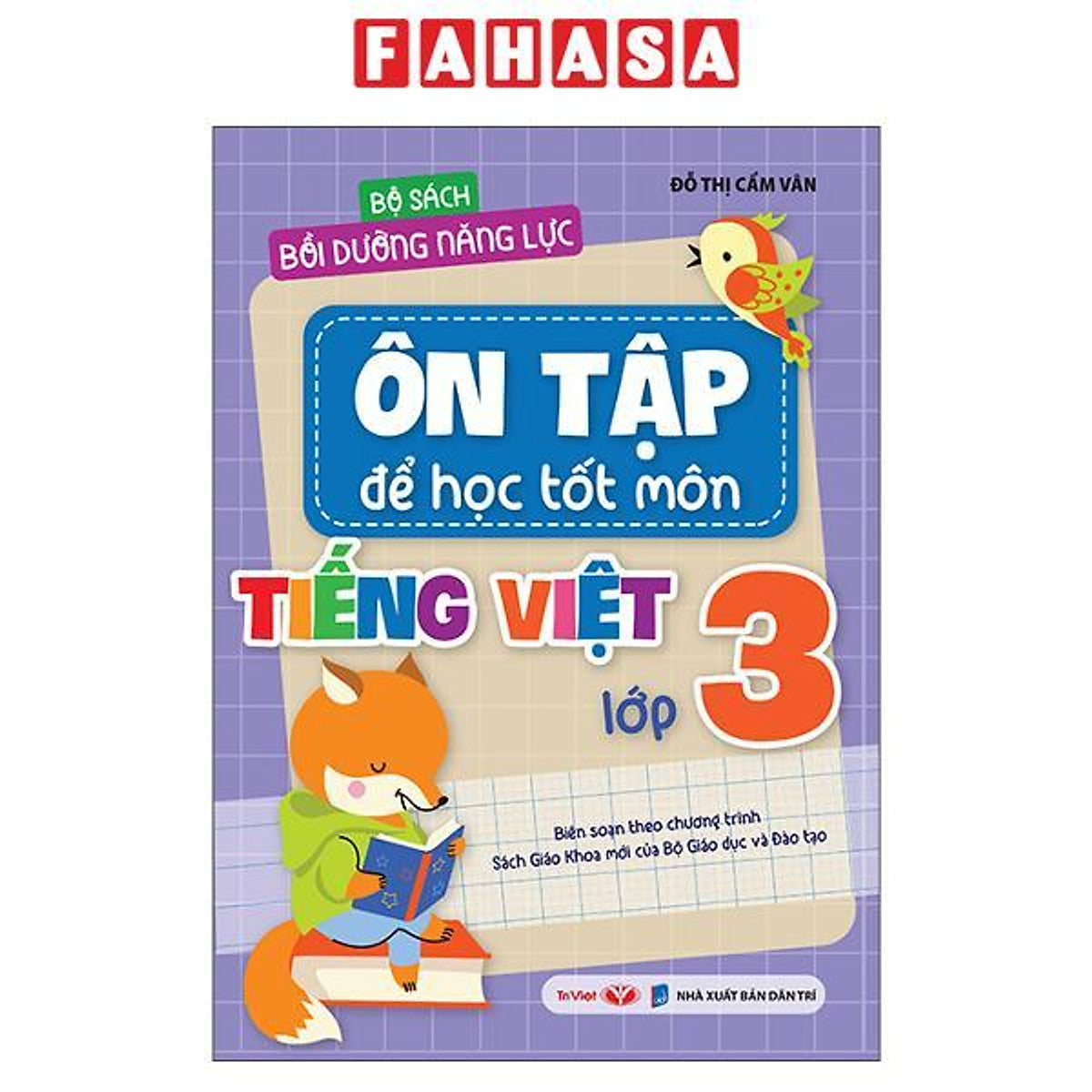 Sách - Bộ Sách Bồi Dưỡng Năng Lực - Ôn Tập Để Học Tốt - Môn Tiếng Việt Lớp 3