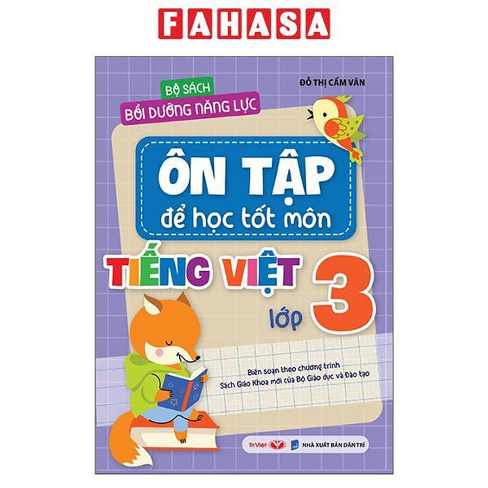 Sách - Bộ Sách Bồi Dưỡng Năng Lực - Ôn Tập Để Học Tốt - Môn Tiếng Việt Lớp 3