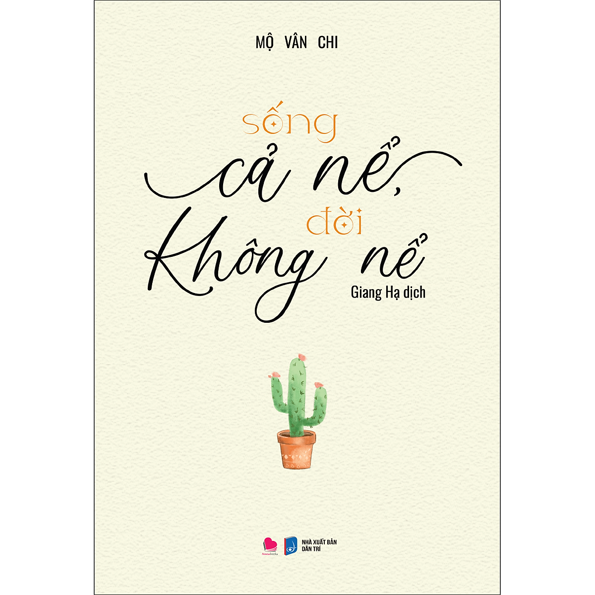Sống Cả Nể Đời Không Nể