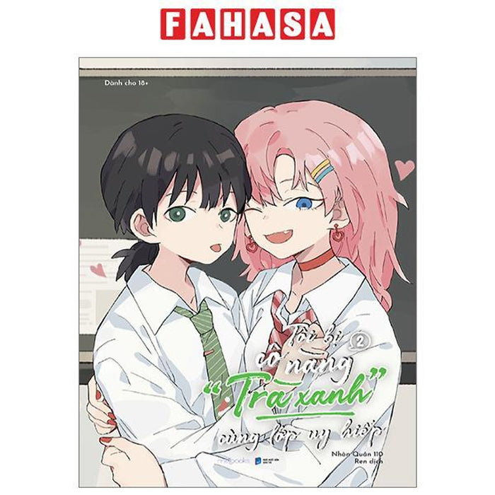 Tôi Bị Cô Nàng “Trà Xanh” Cùng Lớp Uy Hiếp - Tập 2 - Bản Đặc Biệt - Tặng Kèm Sticker + Postcard