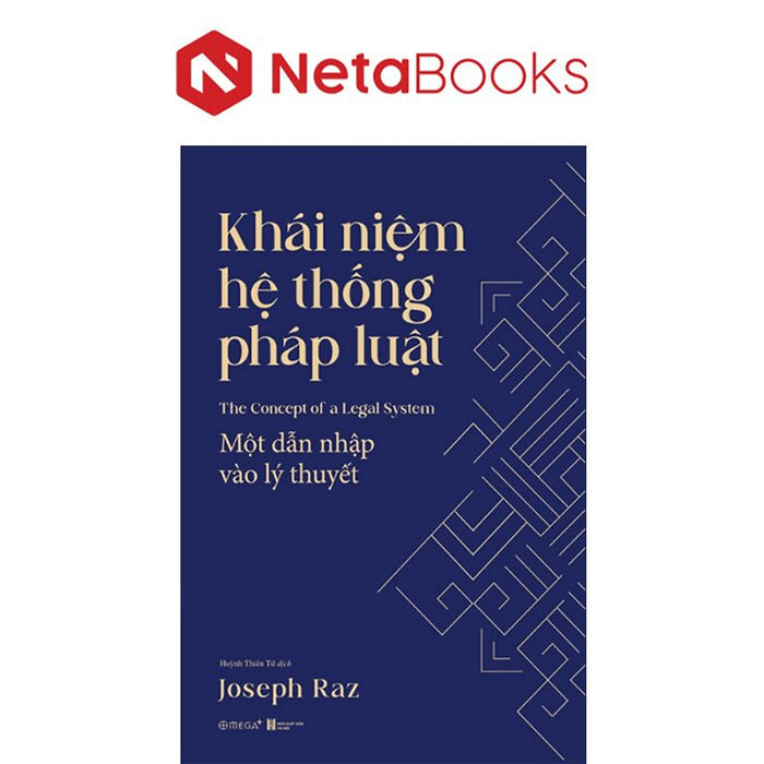 Khái Niệm Hệ Thống Pháp Luật - Một Dẫn Nhập Vào Lý Thuyết