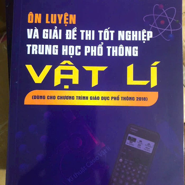 Sách - Ôn Luyện Và Giải Đề Thi Tốt Nghiệp Trung Học Phổ Thông Vật Lí